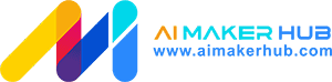 ｜Ai Maker Hub｜-｜AiMakerHub——探索AI，创造未来！｜